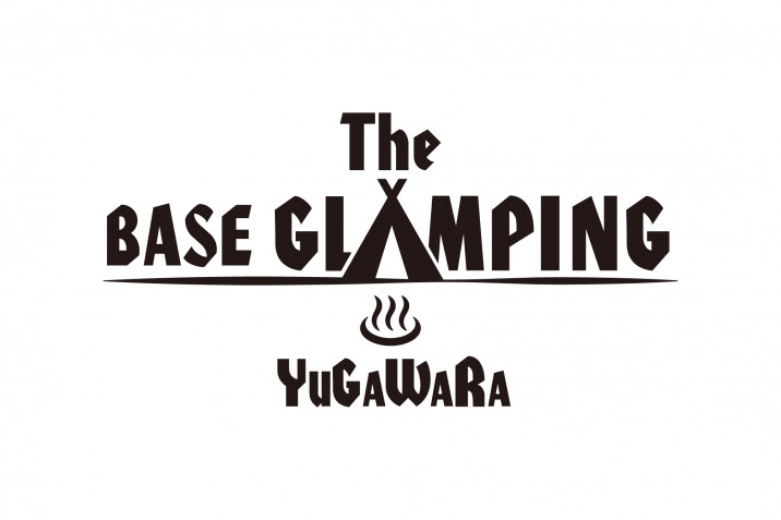 THE BASE GLAMPING YUGAWARA