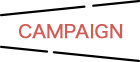 CAMPAIGN